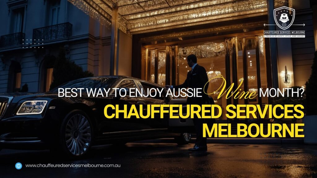 Chauffeured Services Melbourne
