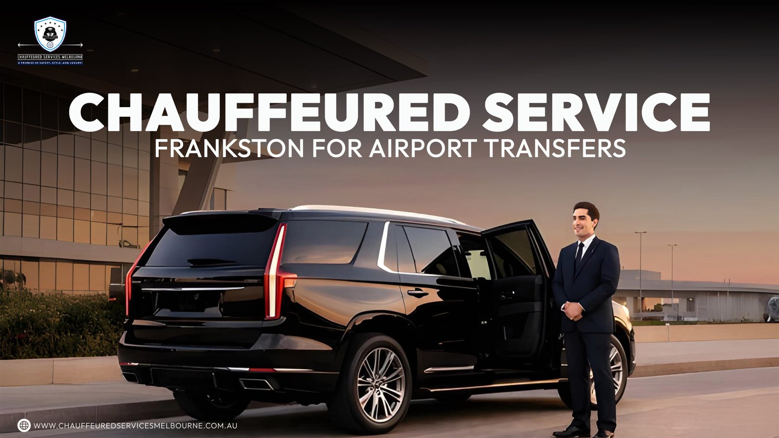 Chauffeured Service Frankston for Airport Transfers
